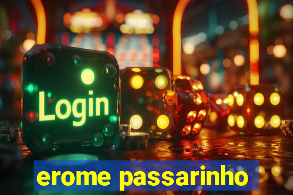 erome passarinho